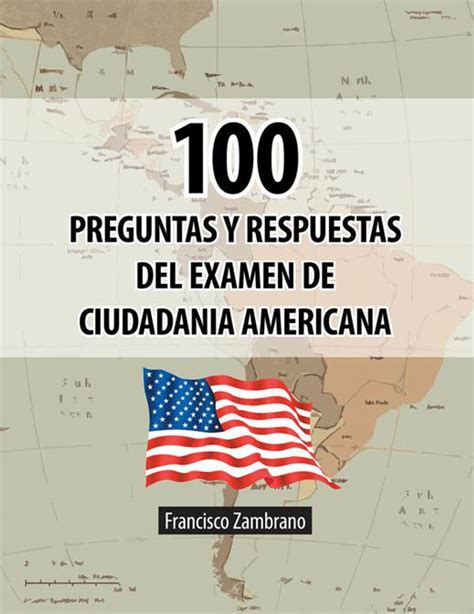 100 Preguntas para la Ciudadanía Americana