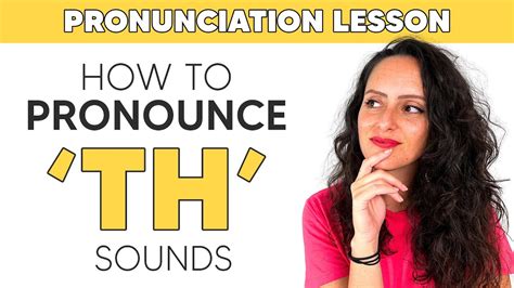 Pronounce Th Sounds In English Youtube