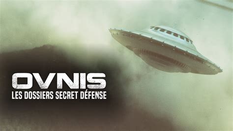 Replay Ovnis Les Dossiers Secret D Fense Retrouvez Les Missions De Ce Programme Sur Rmc Bfm