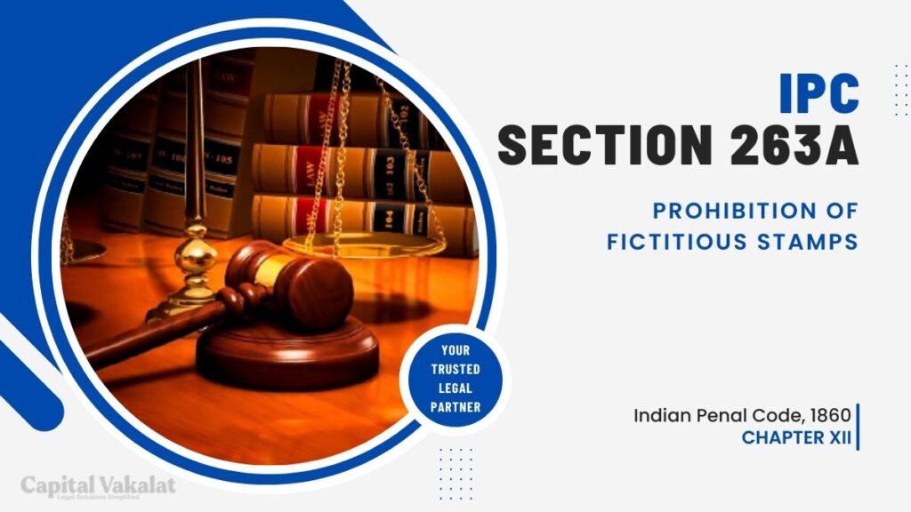 Section 263A Ipc Prohibition Of Fictitious Stamps Capital Vakalat