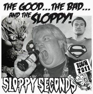 Sloppy Seconds One Of The Funniest Bands Ever Sloppy Seconds Band Humor Daydream Savage