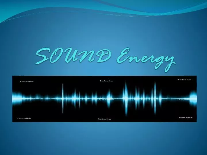 Sound Energy