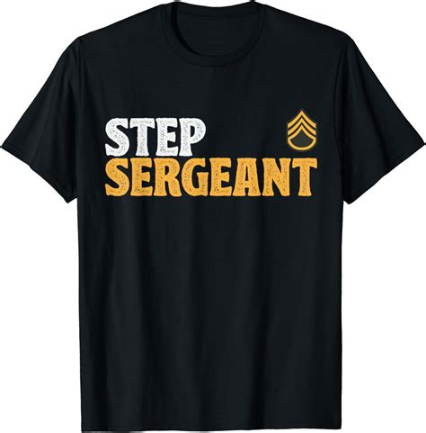 Step Sergeant Step Sergeant T Shirt Teepublic