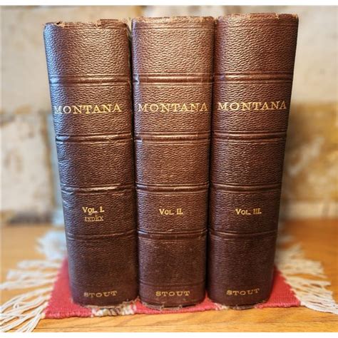 Stout Tom Montana History In Story Biography 1921 3 Vol Set Good Condition With Some Edge We