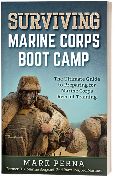 Surviving Marine Corps Boot Camp The Ultimate Guide To Preparing For