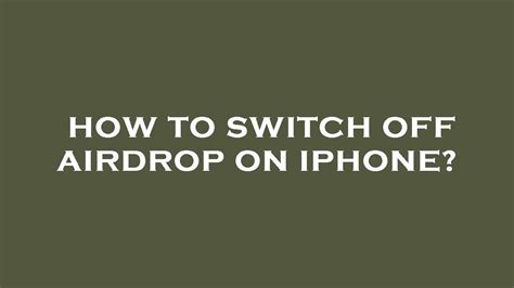 5 Ways Switch Off Airdrop