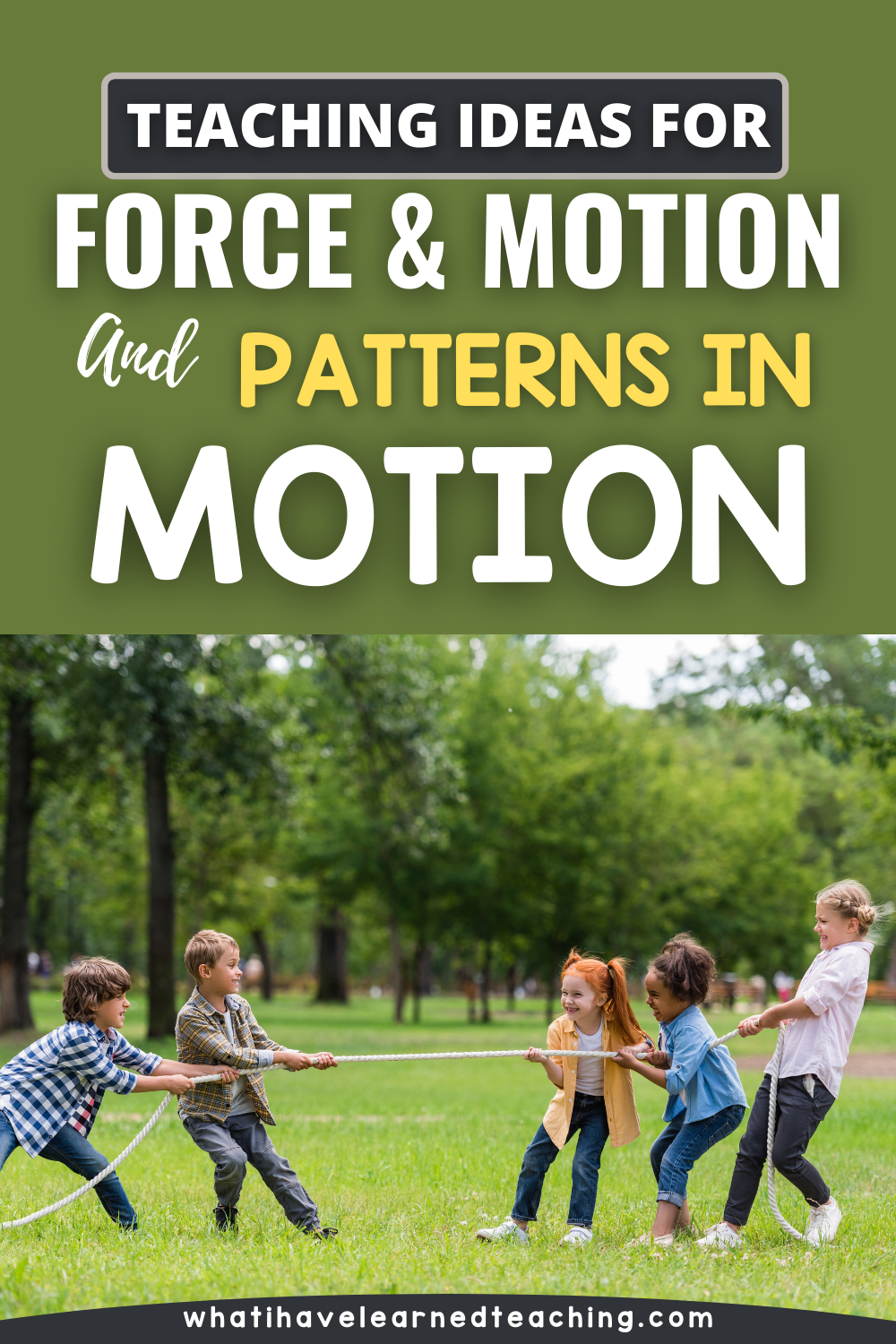 Teaching Ideas For Force Motion And Patterns In Motion