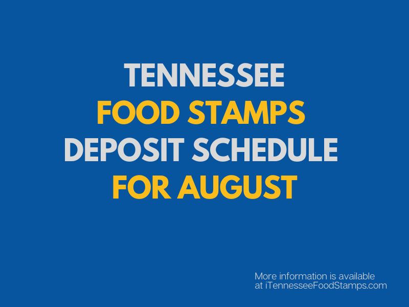 Tennessee Snap Payment Schedule For August 2022 Tennessee Food Stamps