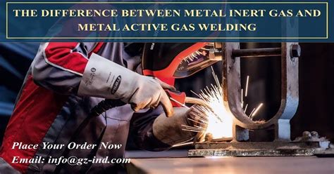 The Difference Between Metal Inert Gas And Metal Active Gas Welding