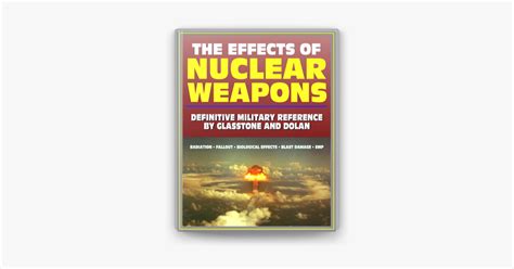 The Effects Of Nuclear Weapons Glasstone And Dolan Chapter Vi