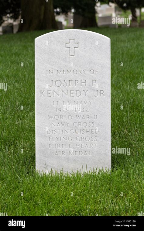 The Grave Of Joseph P Kennedy Jr The Brother Of Former Us President John F Kennedy Arlington