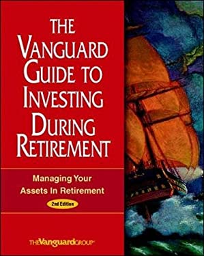 The Vanguard Guide To Investing During Retirement Managing Your Assets In Retirement By