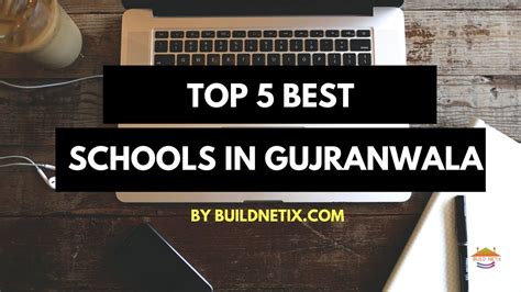 Top 5 Best Schools In Gujranwala 2018 Youtube