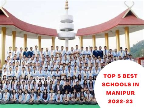 Top 5 Best Schools In Manipur 2022 23 You Can Consider For Your Kid