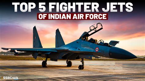 Top 5 Fighter Jets Of Indian Air Force