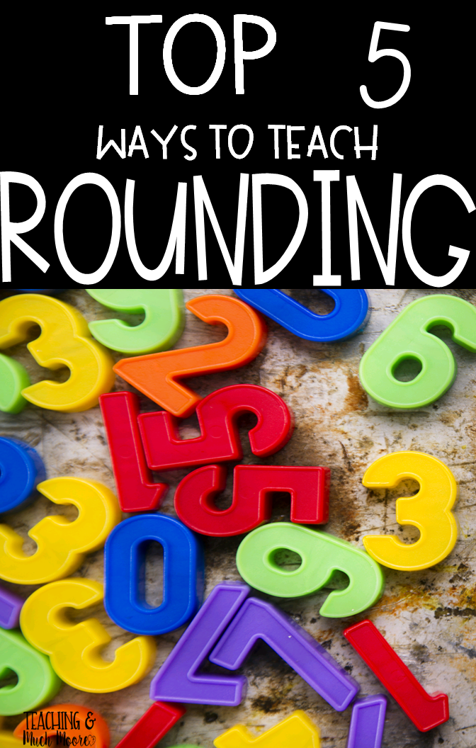 Top 5 Ways To Teach Rounding To Your Students Teaching And Much Moore