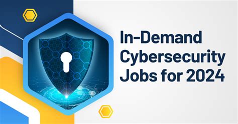 Top 8 In Demand Cybersecurity Jobs For 2024 And Beyond