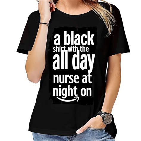 Transform Your Wardrobe With Our Exclusive Black Tshirt Sleep All Day Be Nurse At Night Perfect