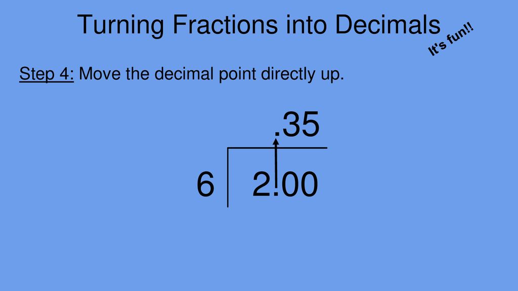 Turning Fractions Into Decimals Ppt Download