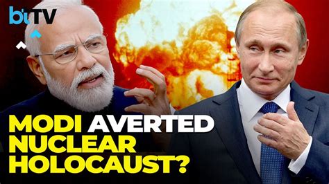 U S Media Reports Revealed That Pm Modi Helped Avert A Nuclear Strike In The Russia Ukraine War