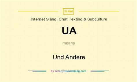 Ua Und Andere In Internet Slang Chat Texting Subculture By Acronymsandslang Com