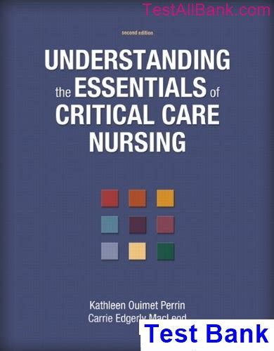 Understanding The Essentials Of Critical Care Nursing 2Nd Edition