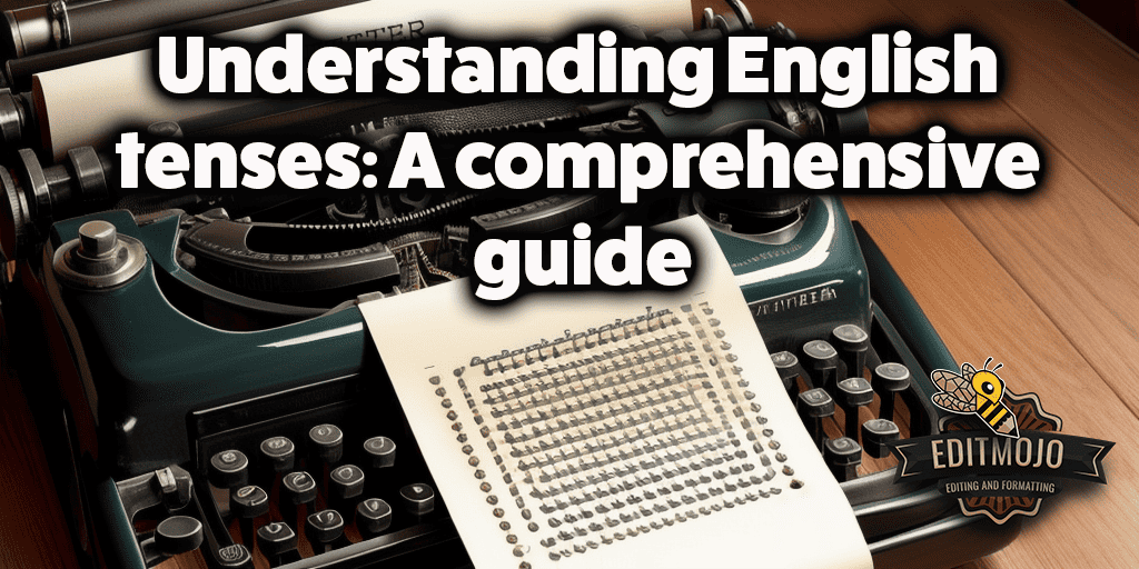 Understanding The Tenses In English Eage Tutor