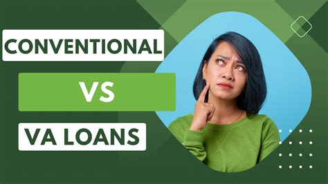 Va Loans Vs Conventional Loans A Complete Comparison