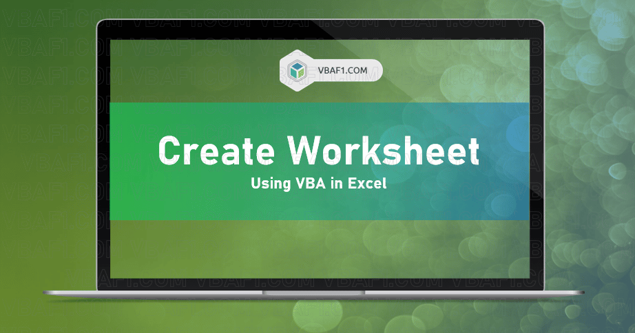 Vba Create New Worksheet Tutorial A Complete Guide