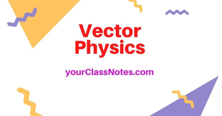 Vectors Physics Notes Physics And Mathematics Ap Physics