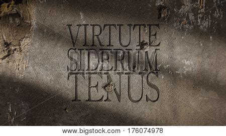 Virtute Siderum Tenus Latin Phrase Usually Translated As With Valor To