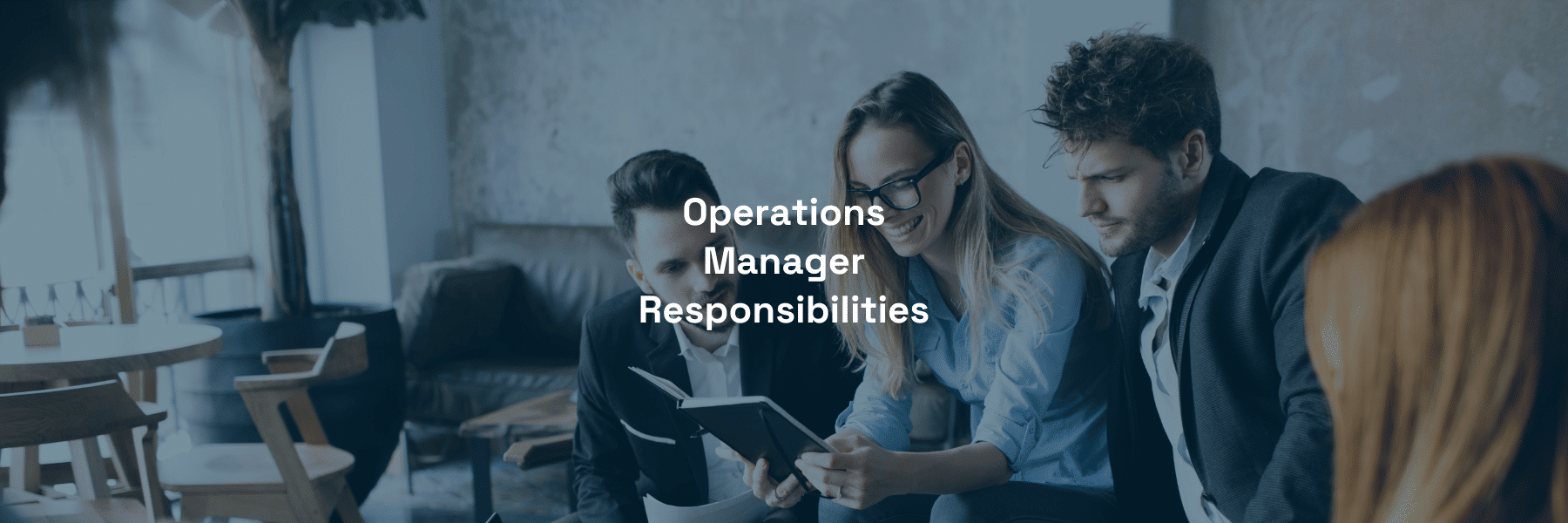 What Are The Roles And Responsibilities Of Operations Manager