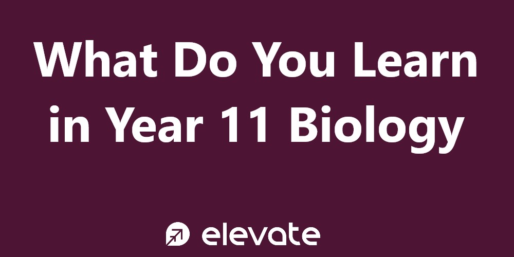 What Do You Learn In Year 11 Biology Elevate Hsc