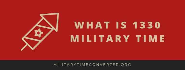 1330 Military Time: What Does It Mean