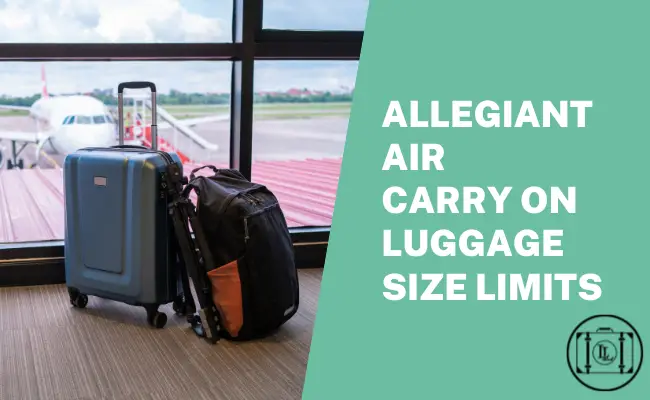 What Is Allegiant Carry On Bag Size Limit