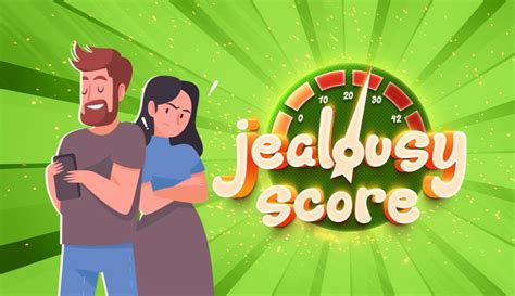 What Is Your Jealousy Score? 100% Fun Quiz