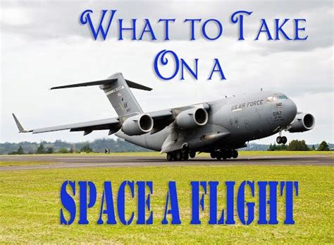 What To Take On A Space A Flight World Traveling Military Family Space A Flights Military