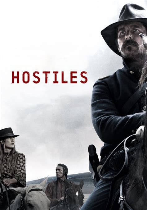 Watch Hostiles Movie Online Streaming Options Revealed