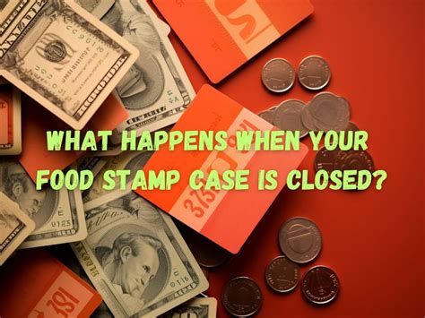 Food Stamp Case Closed Reasons