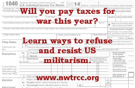 Will You Pay War Taxes For 2014 Learn Ways To Refuse And Resist Learning War Paying Taxes