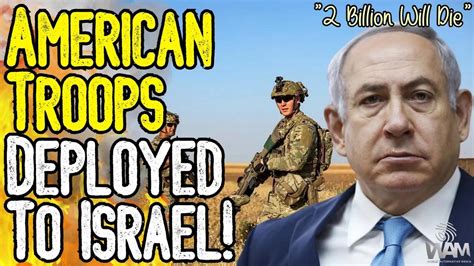 Ww3 Begins American Troops Deployed To Israel 2 Billion Could Die In This War Cycle Says Expert