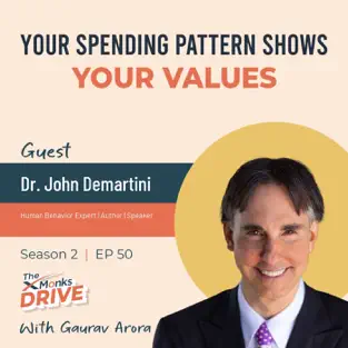 Your Spending Pattern Shows Your Values With Dr John Demartini On The